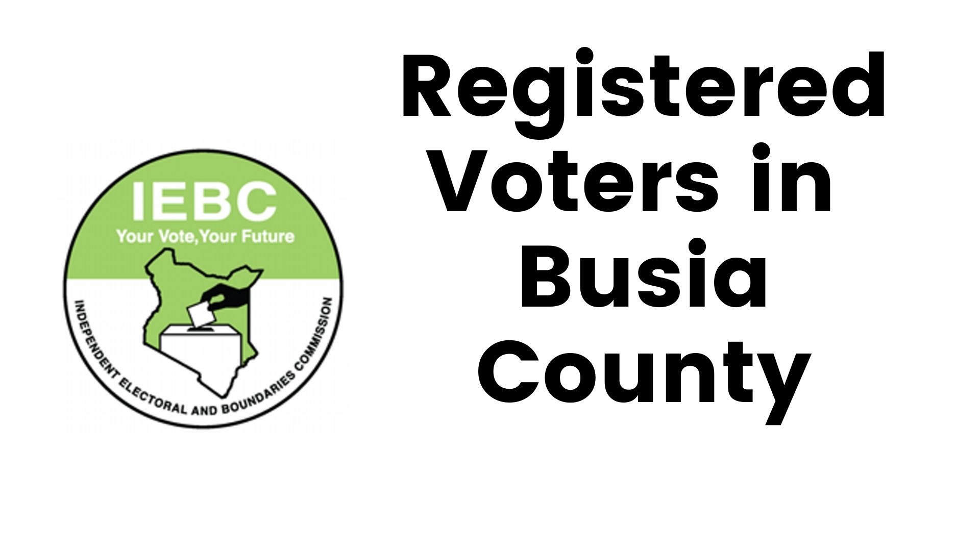 IEBC Busia County Registered Voters