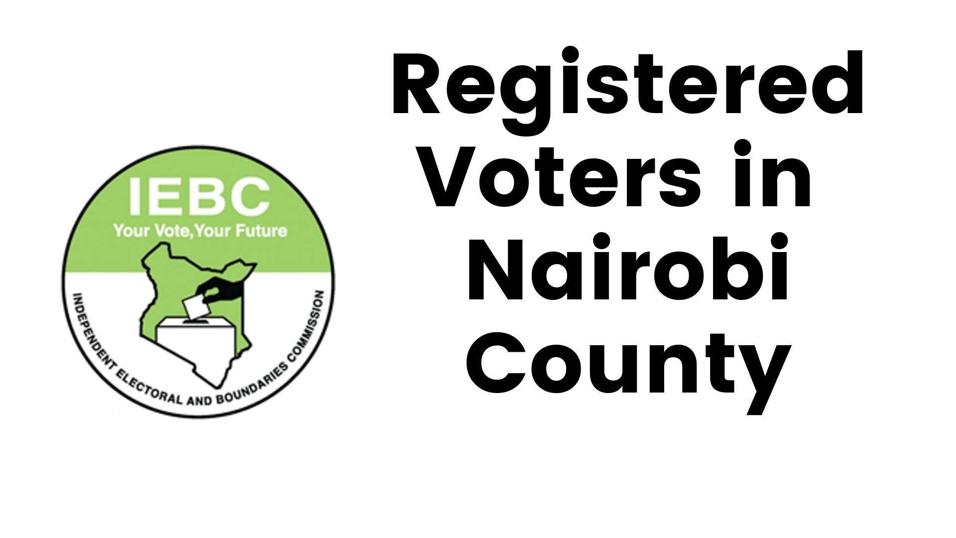 IEBC Nairobi County Registered Voters