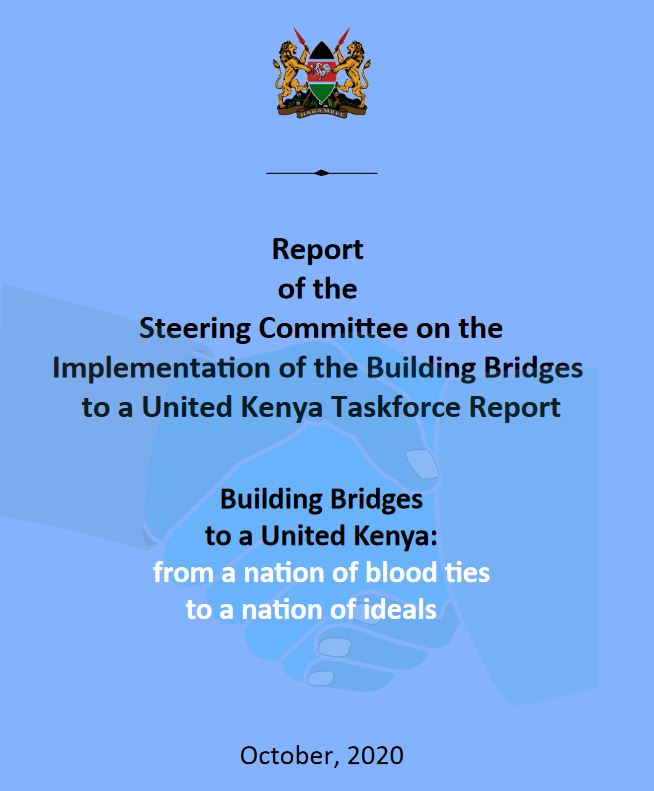 2020 Building Bridges Initiative (BBI) report released by president Uhuru Kenyatta