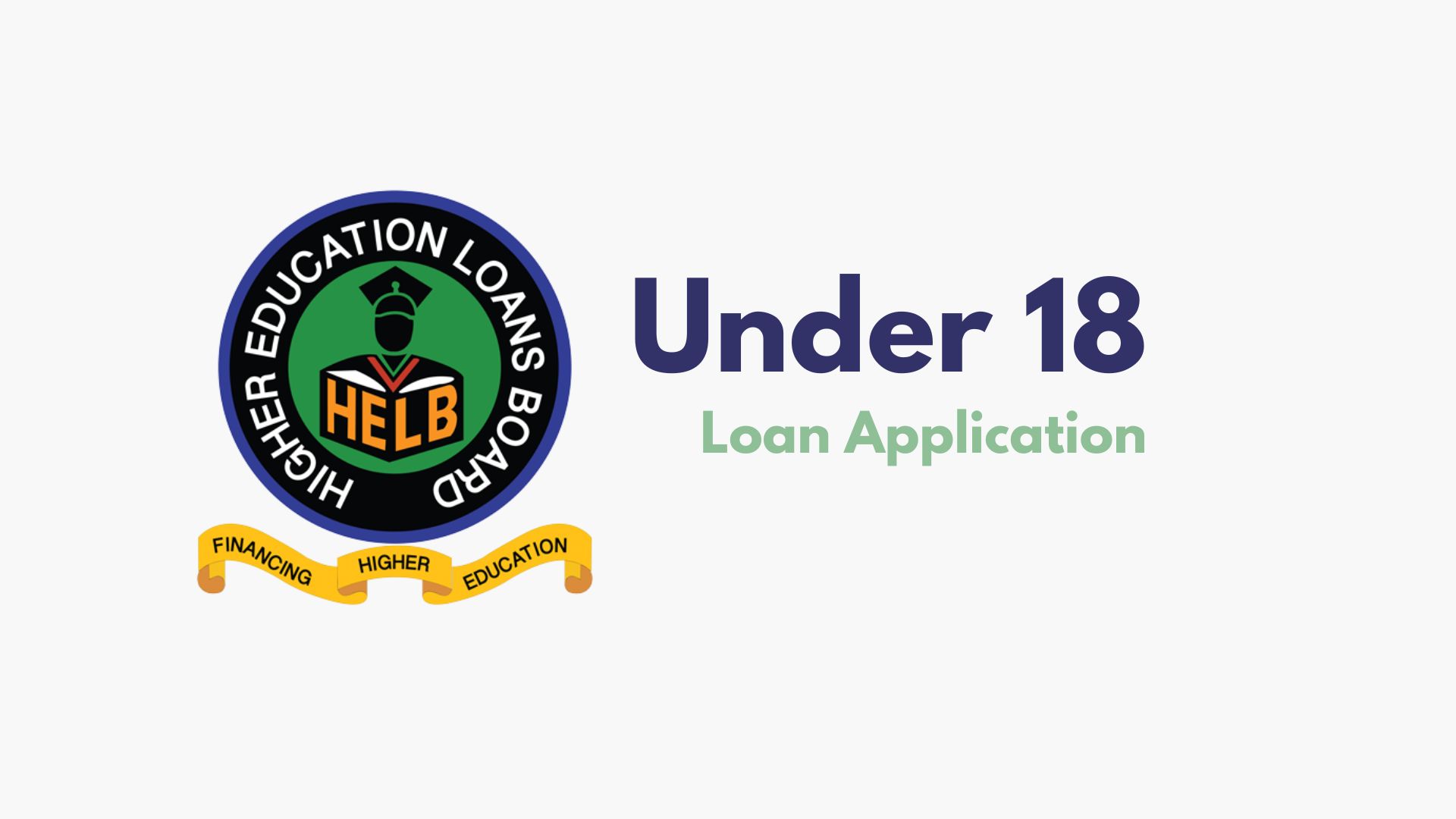 HELB allow students under 18 year to apply for loans