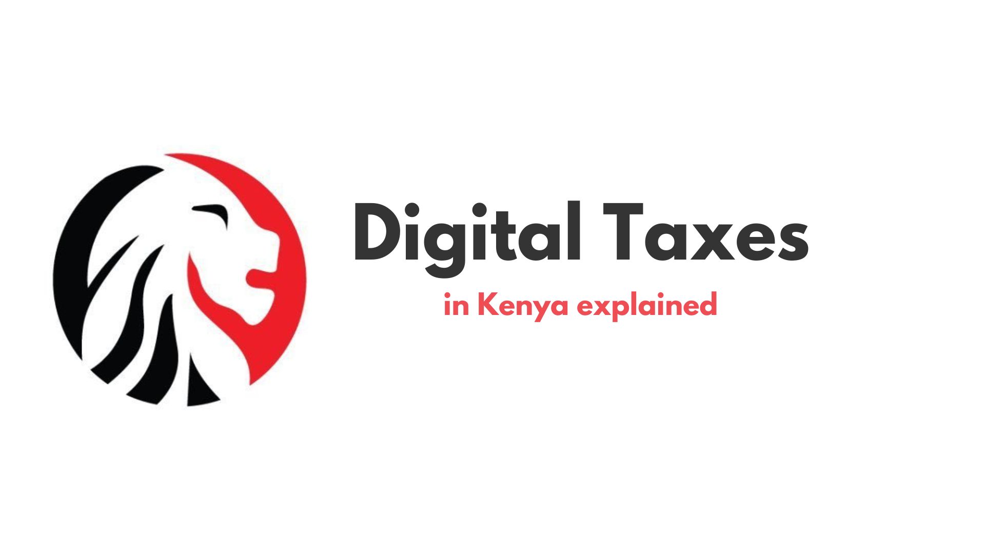 Digital Content Monetization and Digital Asset Tax in Kenya