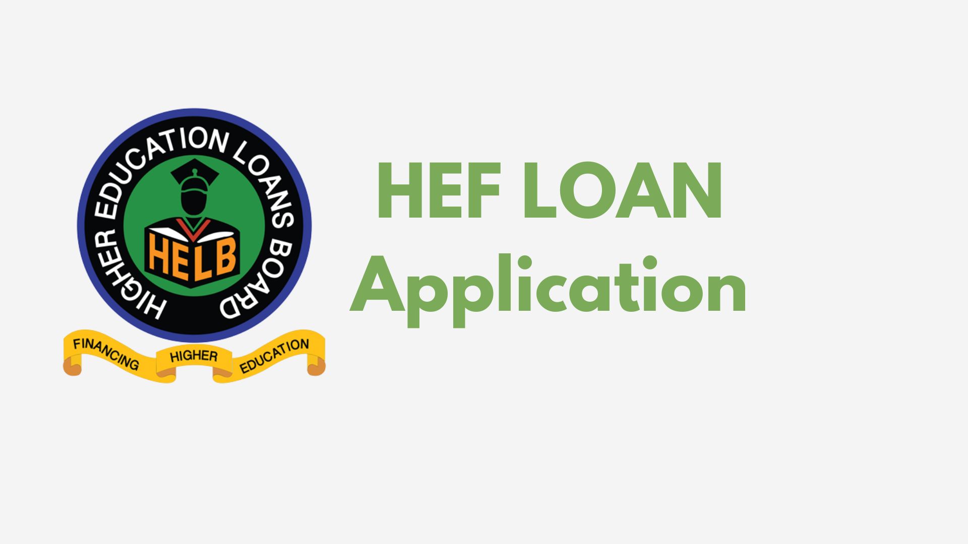 HEF Loan and Scholarship application requirement