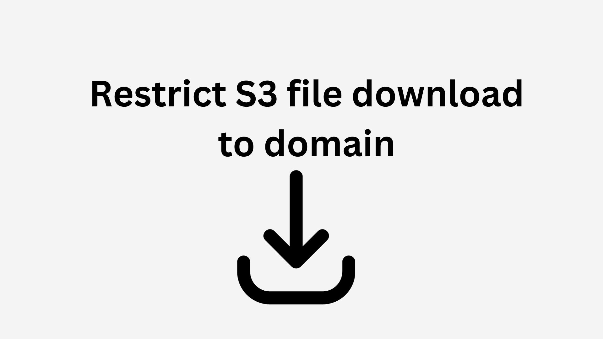 Restrict Amazon S3 bucket file download to specific domain